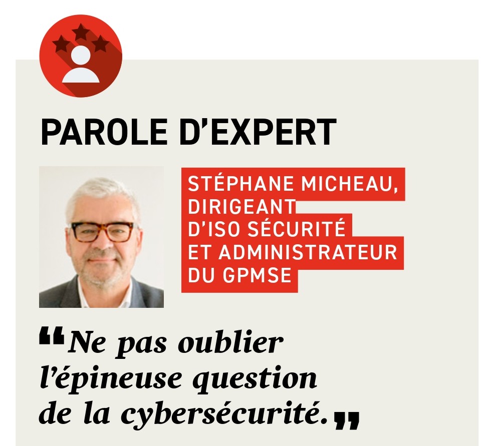 Stéphane Micheau, dirigeant d'ISO Sécurité, cité dans PSM : "Ne pas oublier l'épineuse question de la cybersécurité"